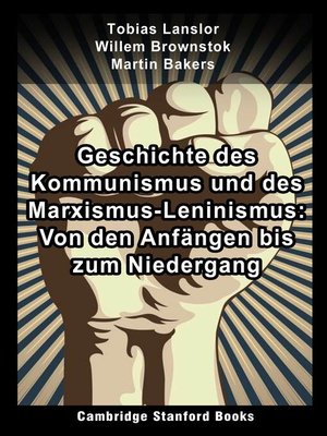 cover image of Geschichte des Kommunismus und des Marxismus-Leninismus
